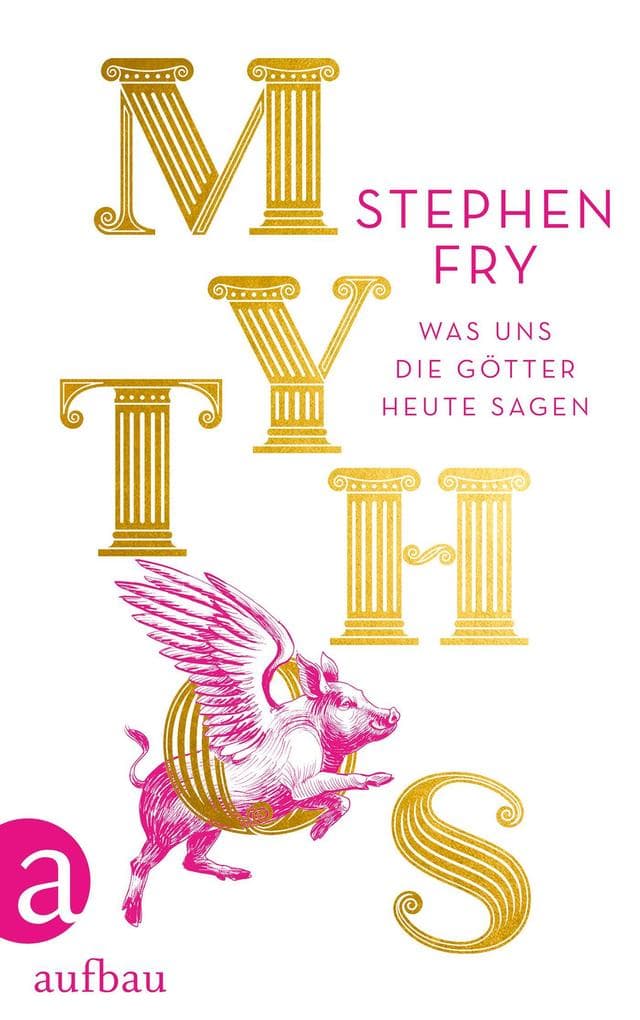 Mythos: Was uns die Götter heute sagen