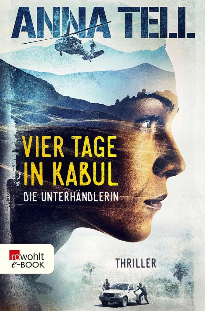 Vier Tage in Kabul: Thriller aus Schweden