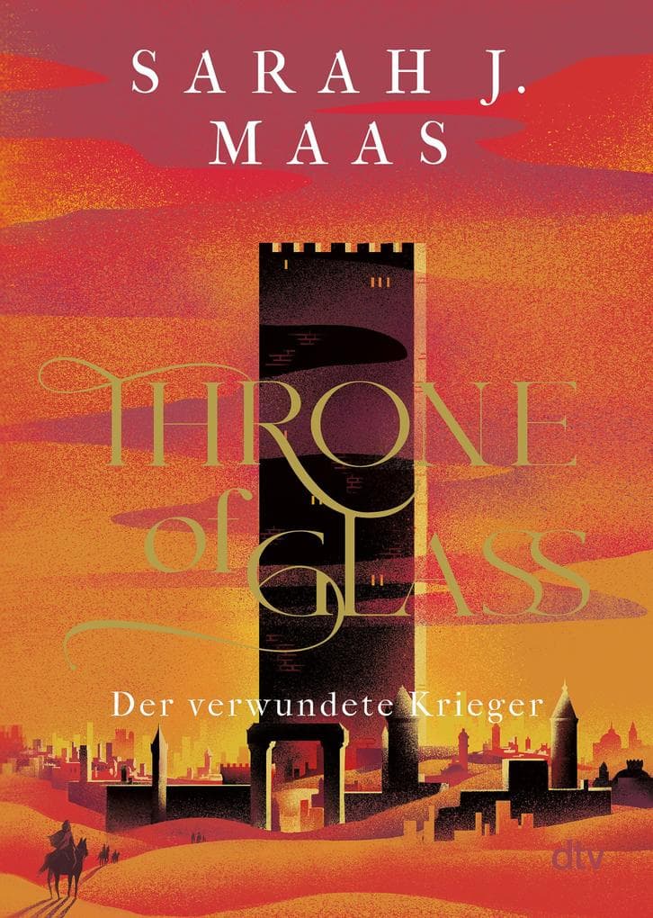Throne of Glass - Der verwundete Krieger: Roman