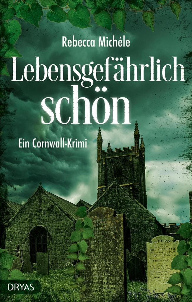 Lebensgefährlich schön: Ein Cornwall-Krimi