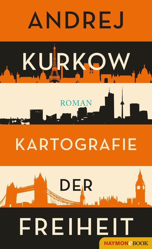 Kartografie der Freiheit: Roman