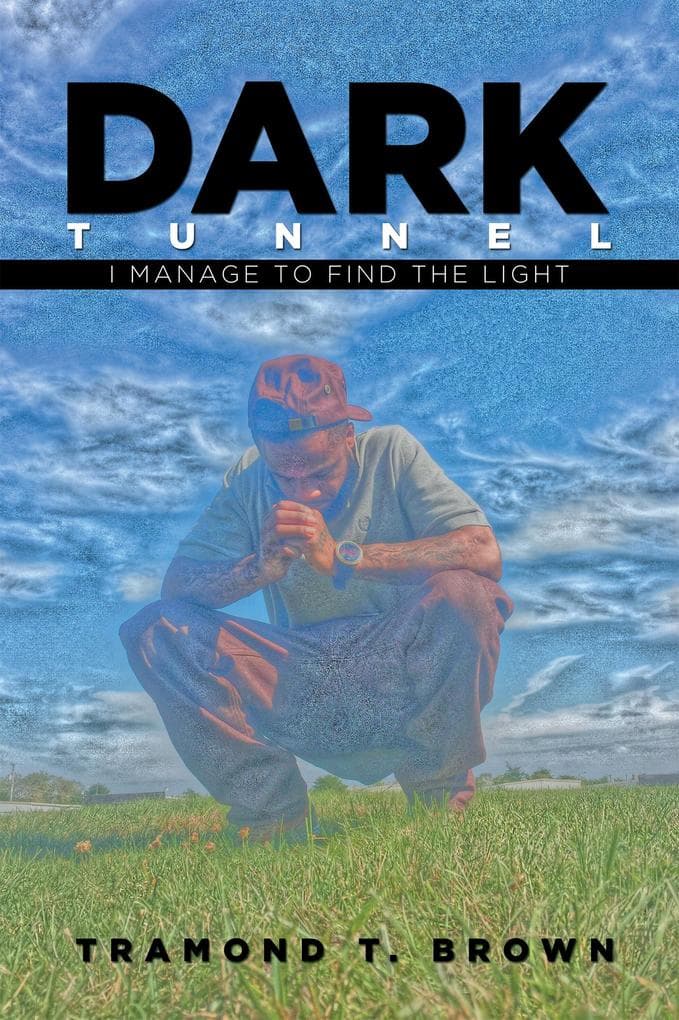 Dark Tunnel: I Manage to Find the Light