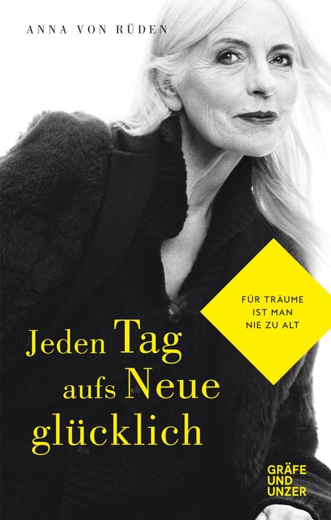 Jeden Tag aufs Neue glücklich: Für Träume ist man nie zu alt