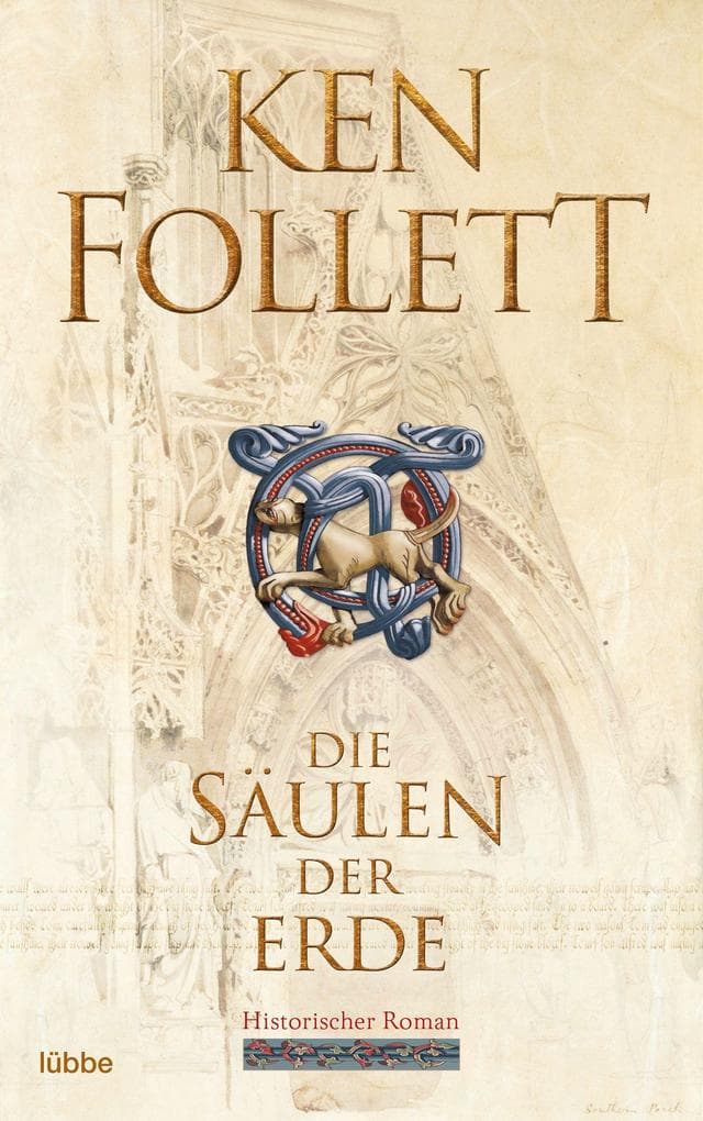 Die Säulen der Erde: Historischer Roman