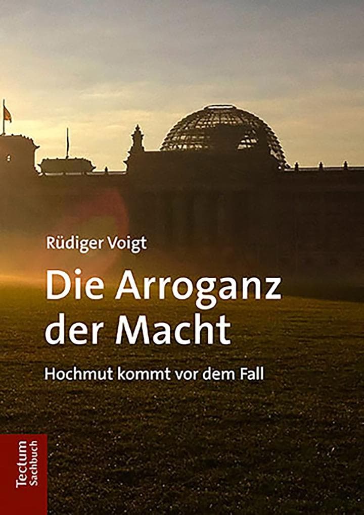 Die Arroganz der Macht: Hochmut kommt vor dem Fall