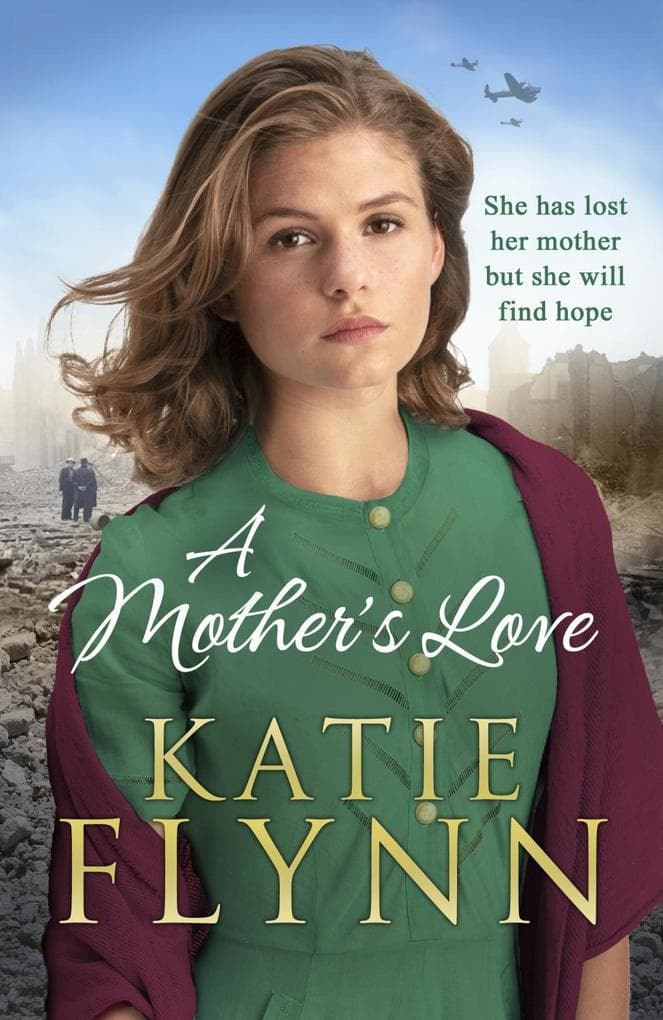A Mother's Love: An unforgettable historical fiction wartime story from the Sunday Times bestseller
