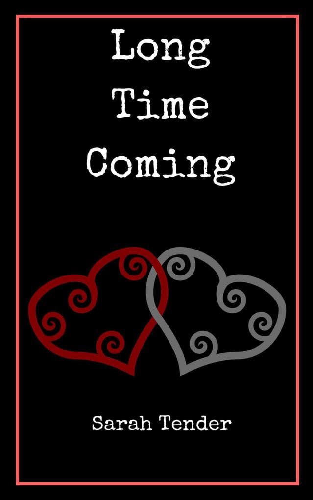 Long Time Coming