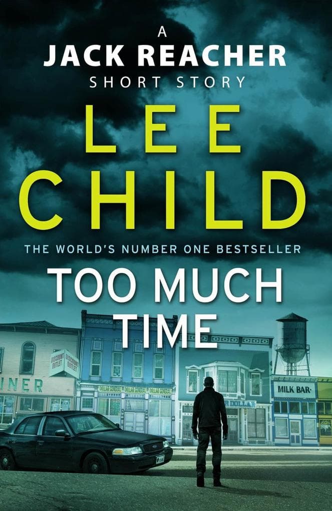 Too Much Time: A Jack Reacher Short Story