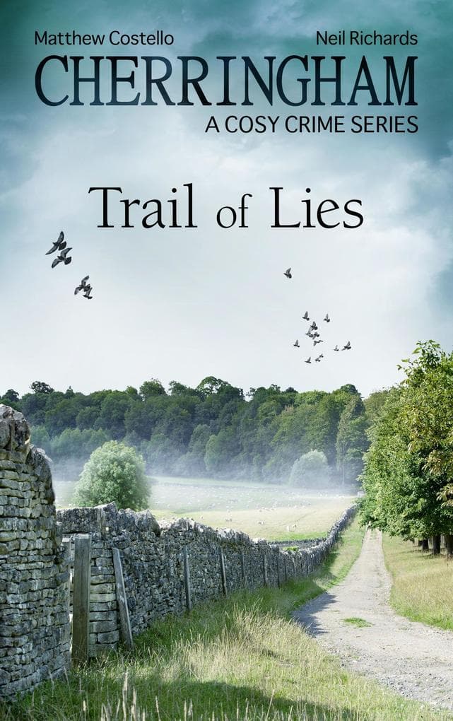 Cherringham - Trail of Lies: A Cosy Crime Series