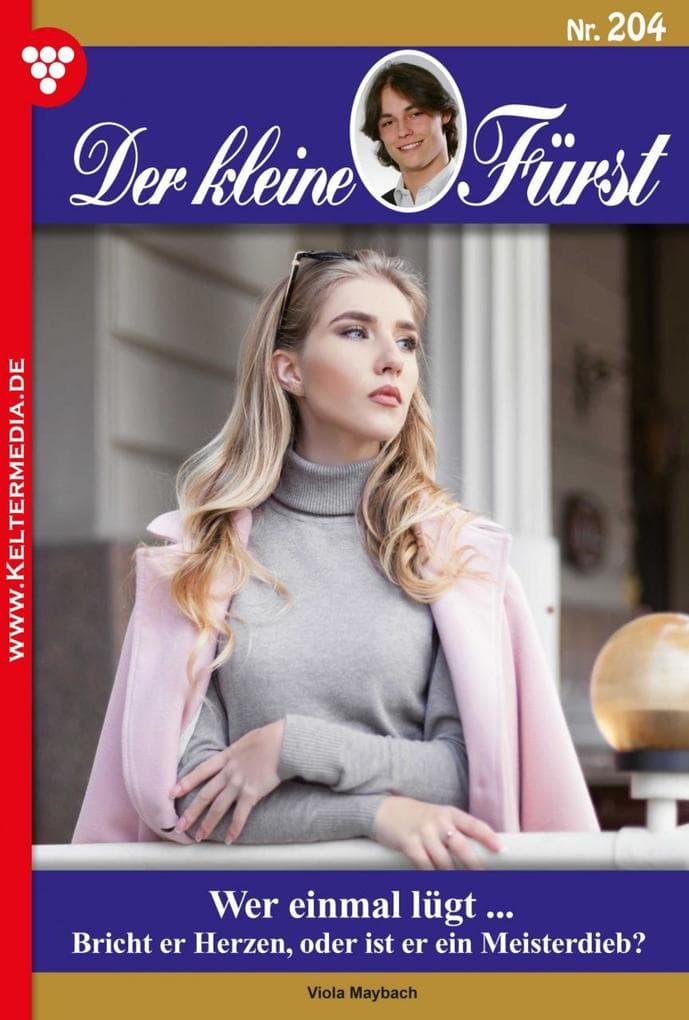 Wer einmal lügt ...: Der kleine Fürst 204 - Adelsroman