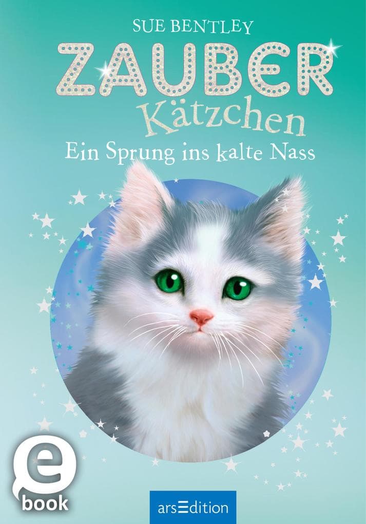 Zauberkätzchen - Ein Sprung ins kalte Nass (Zauberkätzchen 14)