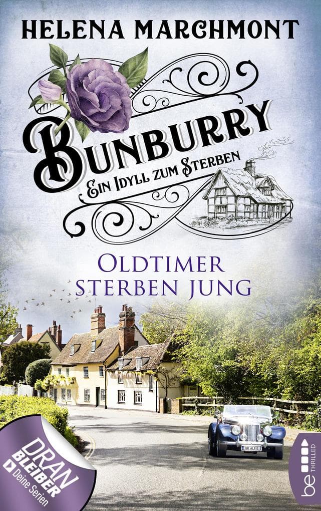 Bunburry - Oldtimer sterben jung: Ein Idyll zum Sterben