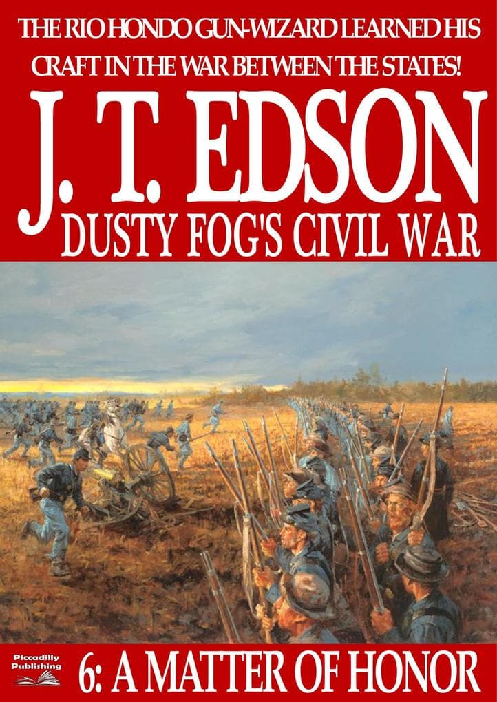 Dusty Fog's Civil War 6: A Matter of Honor