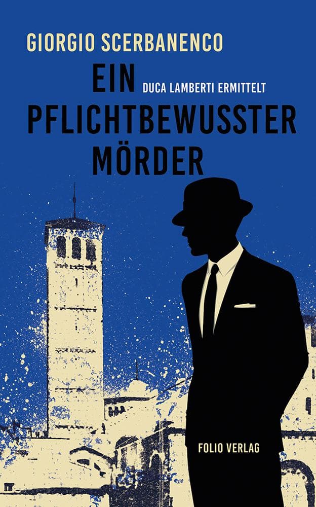 Ein pflichtbewusster Mörder: Duca Lamberti ermittelt