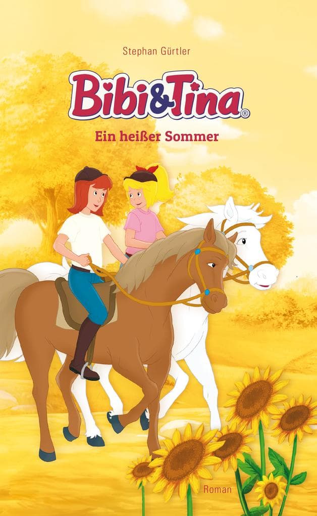 Bibi & Tina - Ein heißer Sommer: Roman