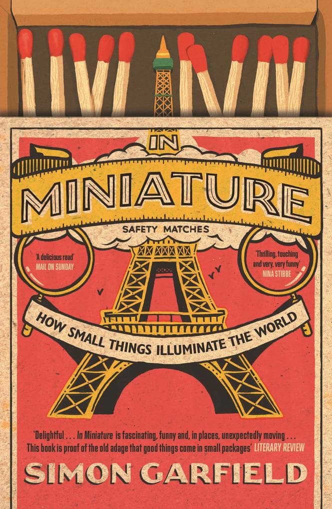 In Miniature: How Small Things Illuminate The World
