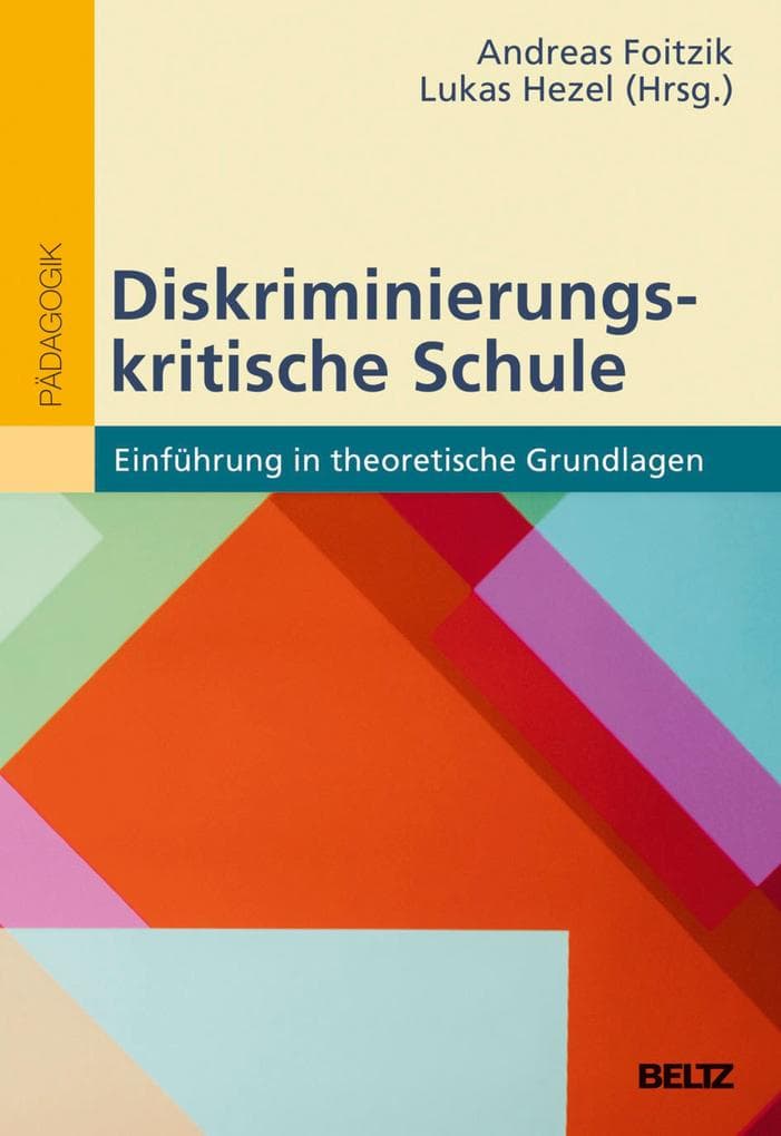 Diskriminierungskritische Schule: Einführung in theoretische Grundlagen