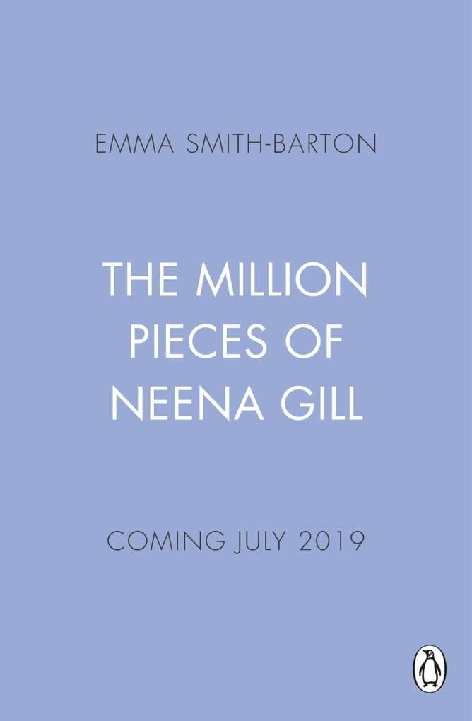 The Million Pieces of Neena Gill: Shortlisted for the Waterstones Children's Book Prize
