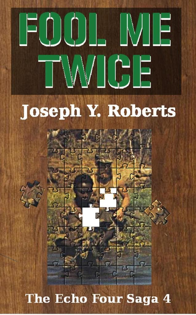 Fool Me Twice (The Echo Four Saga, #4)