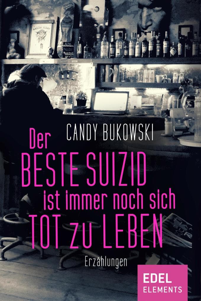 Der beste Suizid ist immer noch sich tot zu leben: Erzählungen