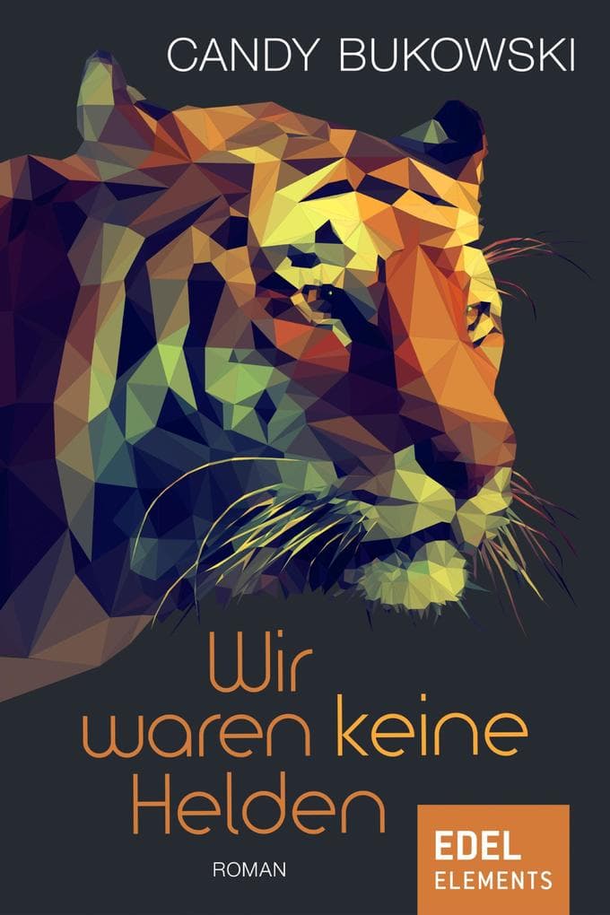 Wir waren keine Helden: Roman