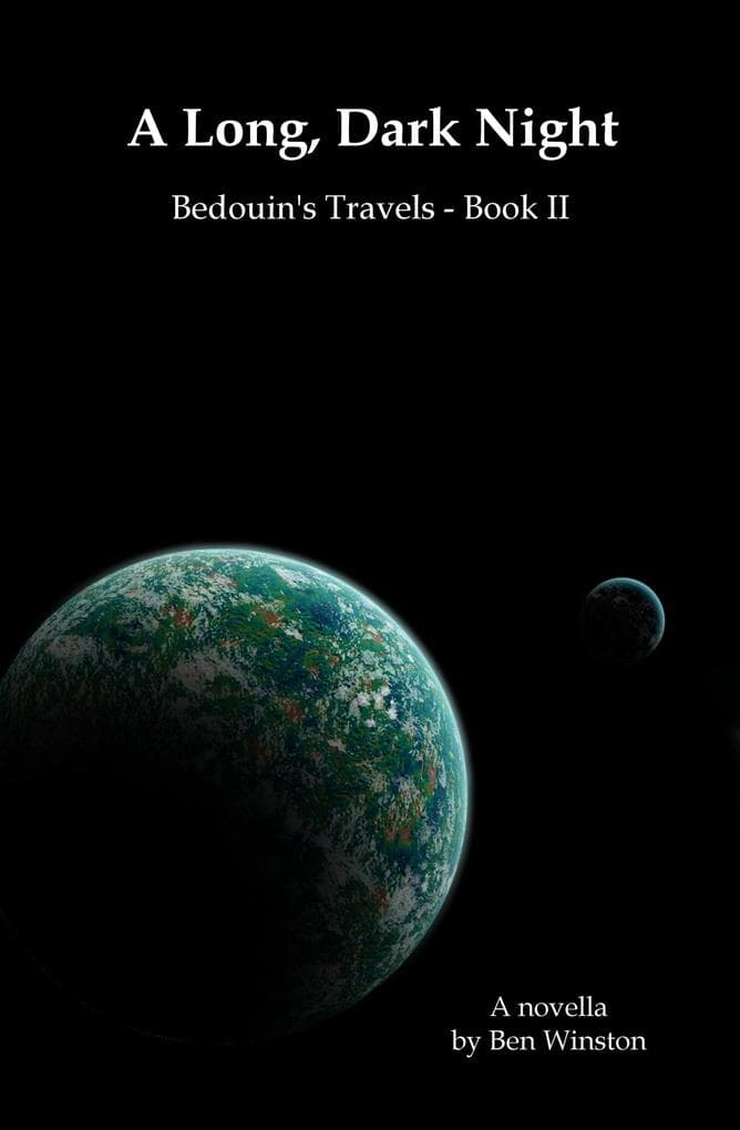The Long, Dark Night (Bedouin's Travels, #2)