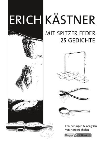Erich Kästner - 25 Gedichte: Unterrichtsmaterialien, Kopiervolagen, Hinweise und Analysen