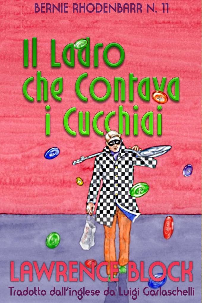 Il Ladro che Contava i Cucchiai (Bernie Rhodenbarr, #11)