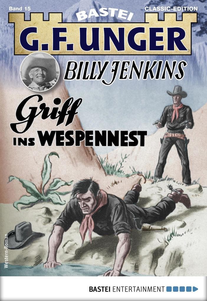 G. F. Unger Classics Billy Jenkins 15: Griff ins Wespennest