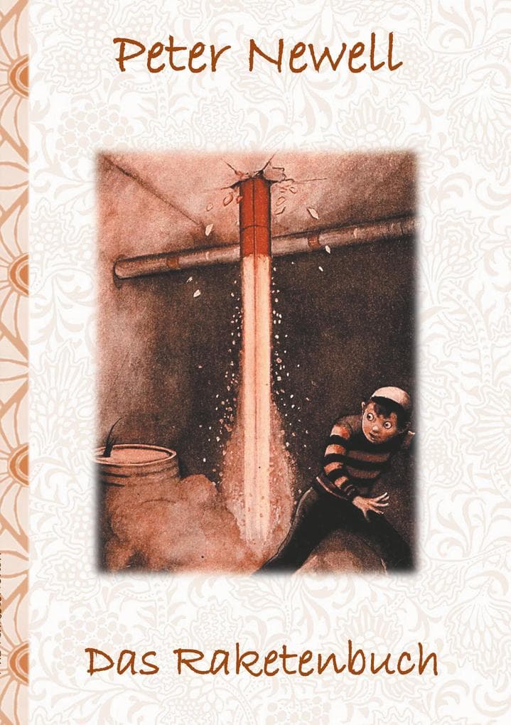 Das Raketenbuch: Kinder, Kinderbuch, Klassiker, Schulkinder, Vorschule, 1. 2. 3. 4. Klasse, Grundschule, Kindergarten, Weihnachten, Silvester, Nikolaus, Ostern, Geburtstag, ausmalen, 5-8 Jahre, 8-12 Jahre, Jugendliche, Erwachsene, Geschenkbuch, Geschenk