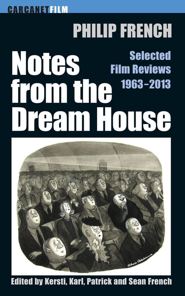 Notes from the Dream House: Selected Film Reviews 1963-2013