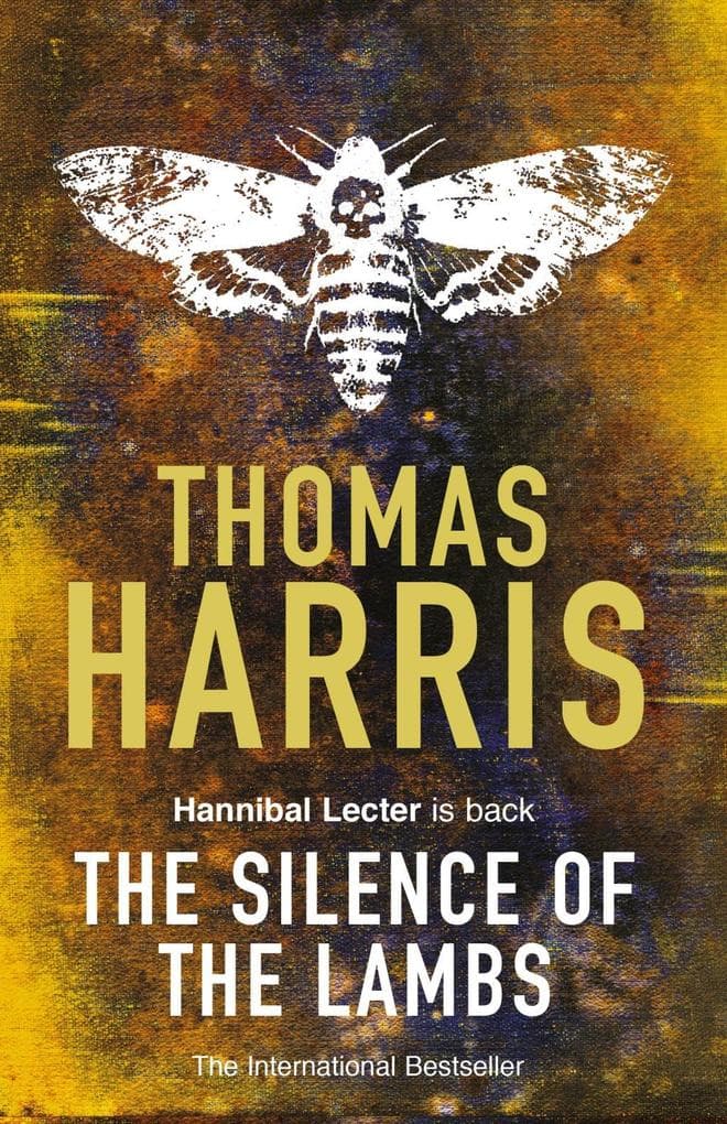 Silence Of The Lambs: The chilling crime classic, the bestselling thriller series behind the award-winning film (Hannibal Lecter)