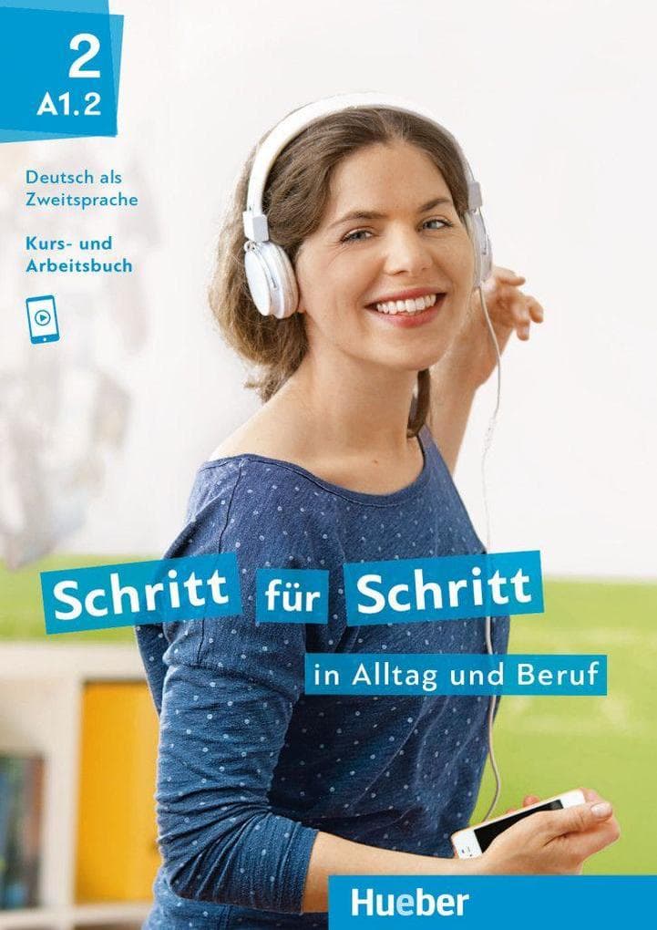 Schritt für Schritt in Alltag und Beruf 2 / Kursbuch + Arbeitsbuch: Deutsch als Zweitsprache