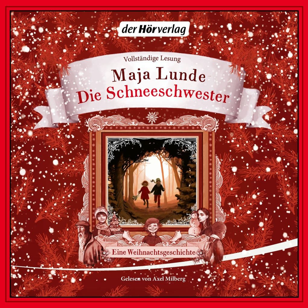 Die Schneeschwester: Eine Weihnachtsgeschichte