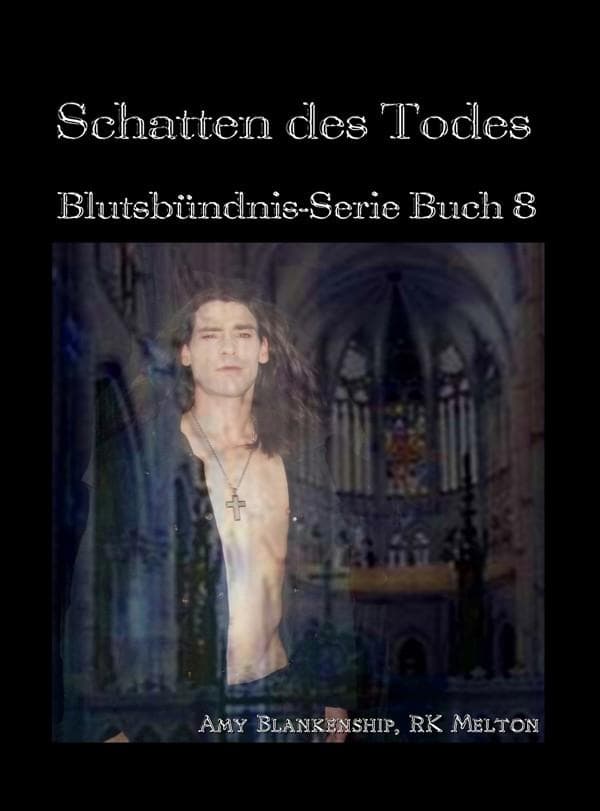 Schatten Des Todes (Blutsbündnis-Serie Buch 8): Blutsbündnis-Serie Buch 8