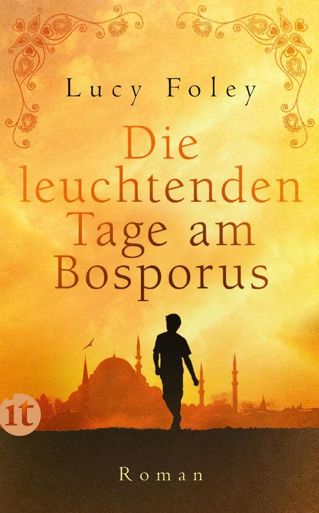 Die leuchtenden Tage am Bosporus: Roman