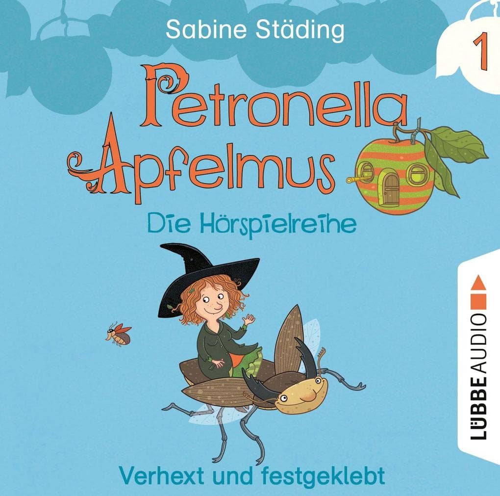 Petronella Apfelmus 01 - Die Hörspielreihe. Verhext und festgeklebt: Teil 1 - Verhext und festgeklebt.