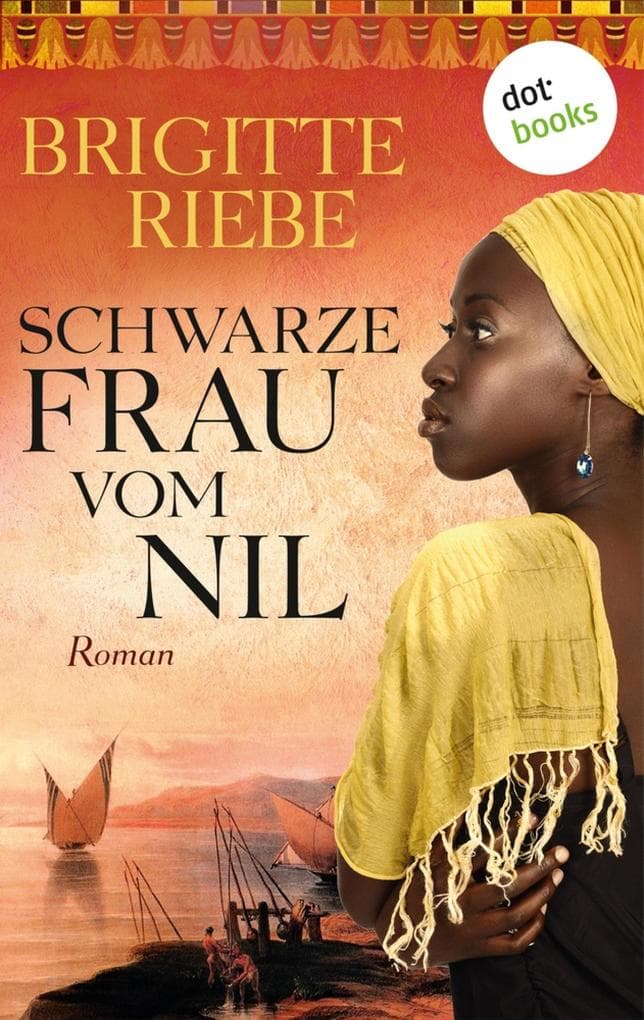 Schwarze Frau vom Nil: Roman