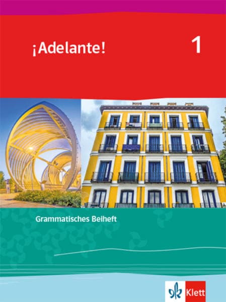 ¡Adelante! 1. Grammatisches Beiheft 1. Lernjahr: Grammatisches Beiheft 1. Lernjahr