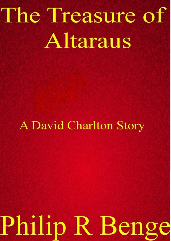 The Treasure of Altaraus (A David Charlton story, #2)