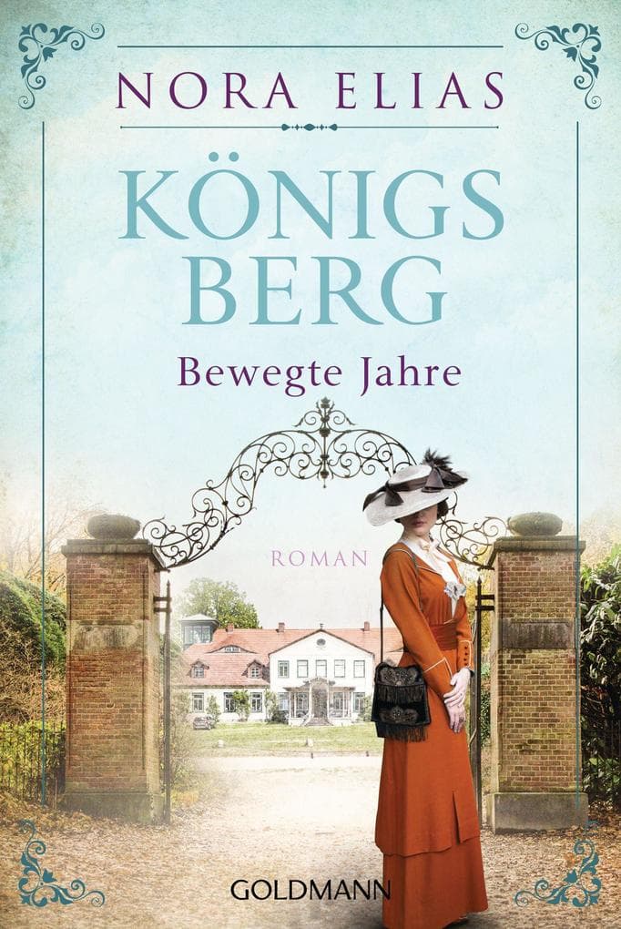 Königsberg. Bewegte Jahre: Roman