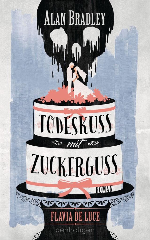 Flavia de Luce 10 - Todeskuss mit Zuckerguss: Roman - Perfekt für alle Fans der Netflix-Serie 'Wednesday'
