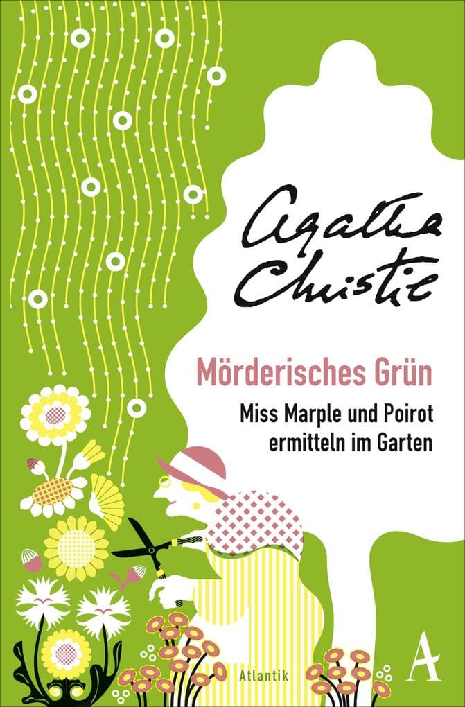 Mörderisches Grün: Miss Marple und Poirot ermitteln im Garten