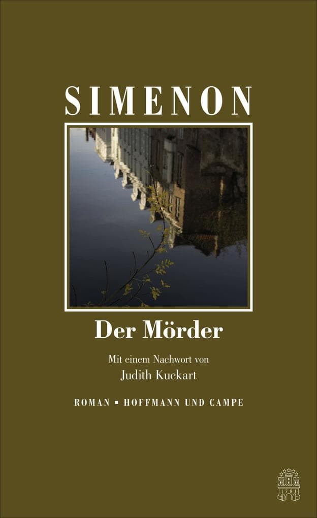 Der Mörder: Mit einem Nachwort von Judith Kuckart