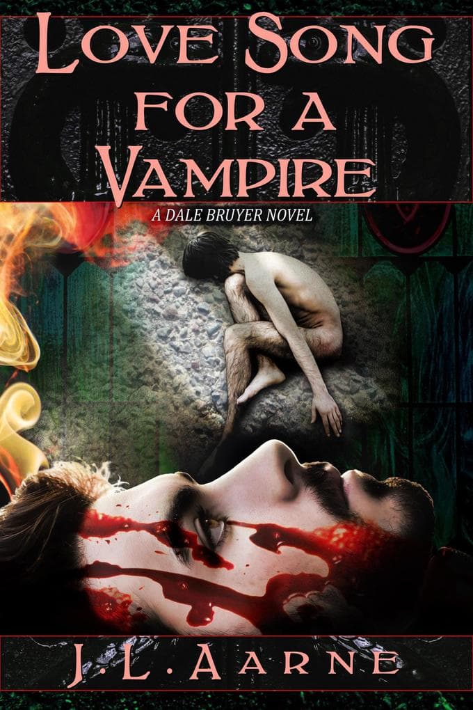 Love Song for a Vampire (Dale Bruyer, #2)