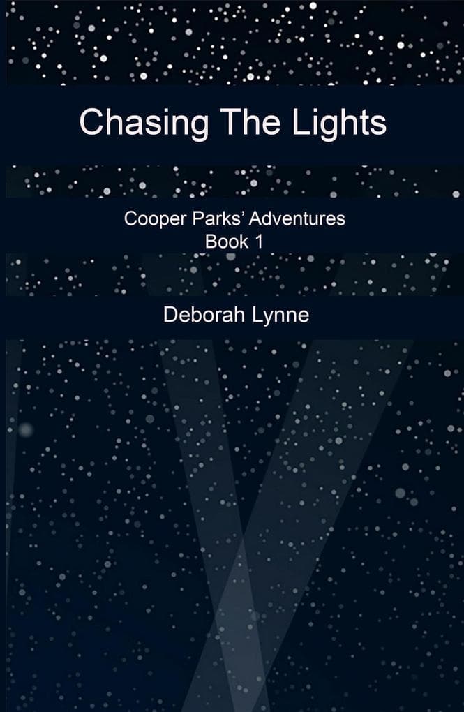 Chasing The Lights (Cooper Parks Adventures, #1)