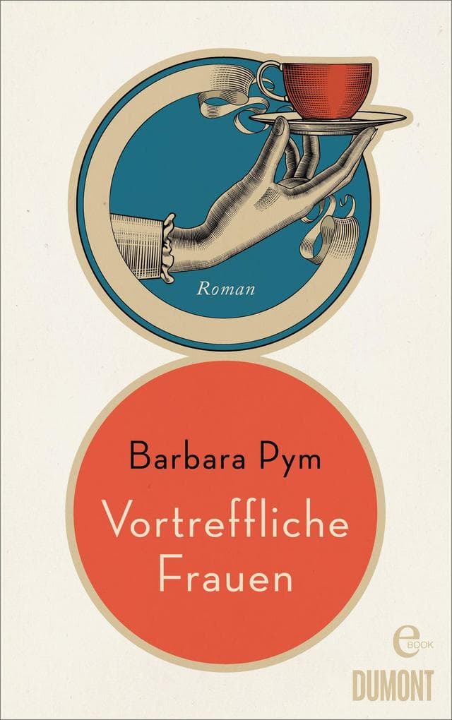 Vortreffliche Frauen: Roman