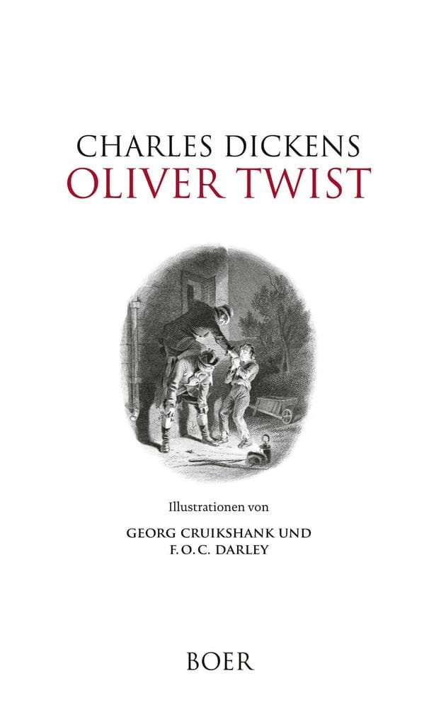 Oliver Twist: Mit Illustrationen von Georg Cruikshank und F. O. C. Darley