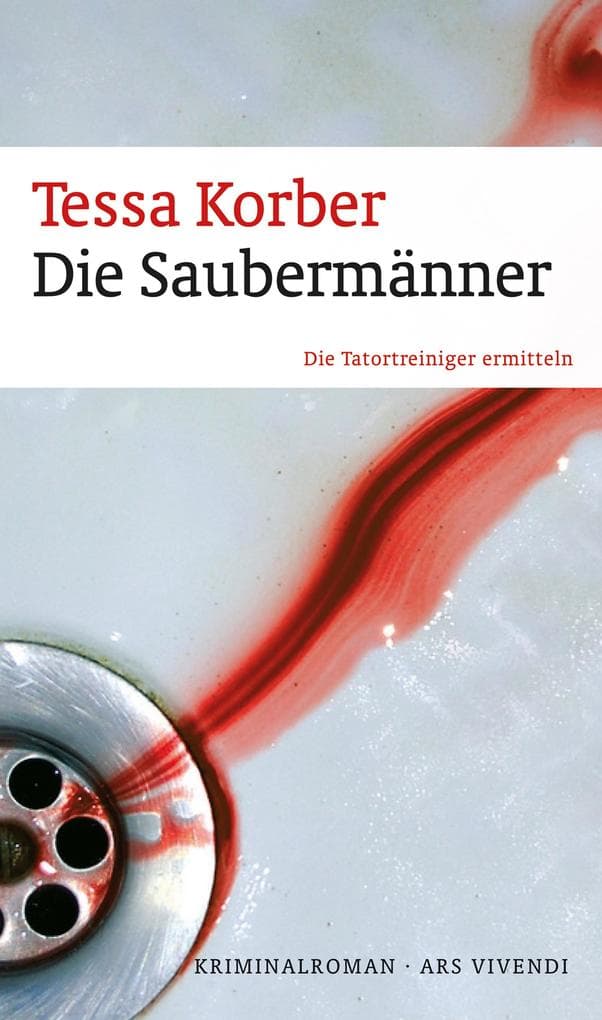 Die Saubermänner: Die Tatortreiniger ermitteln