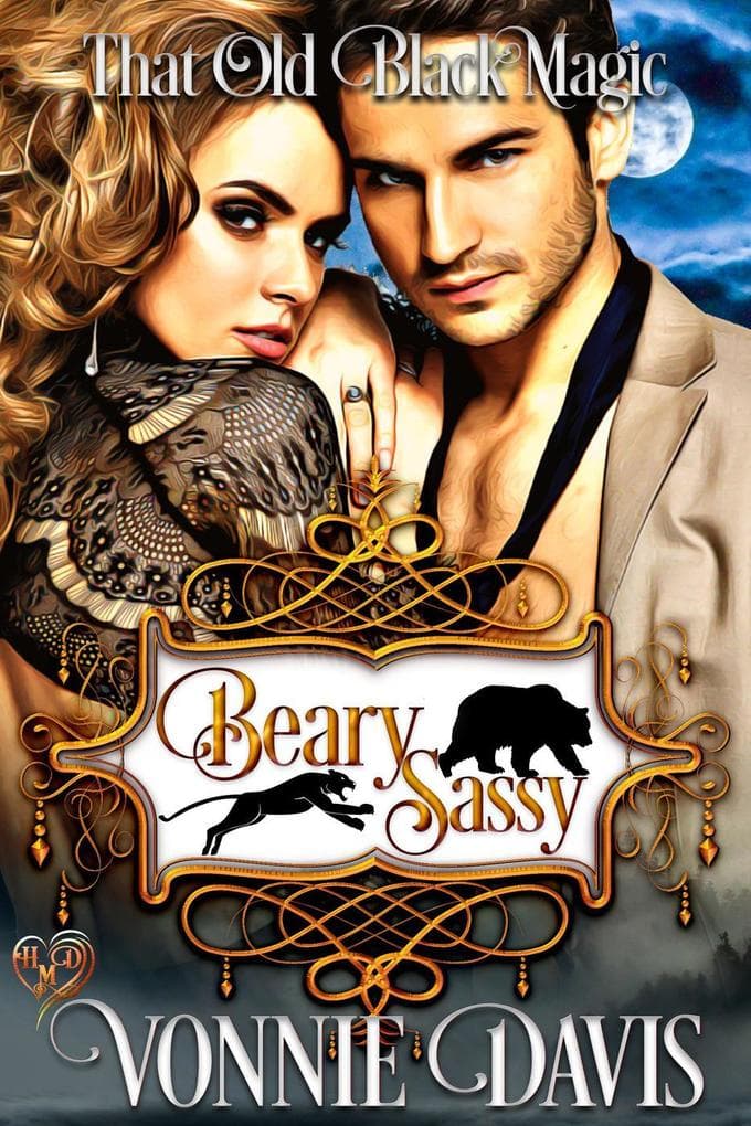 Beary Sassy: That Old Black Magic (Heart's Desired Mate Series)